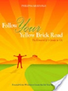 Follow Your Yellow Brick Road’ by Philippa Merivale